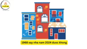 1968 xay nha nam 2024 duoc khong