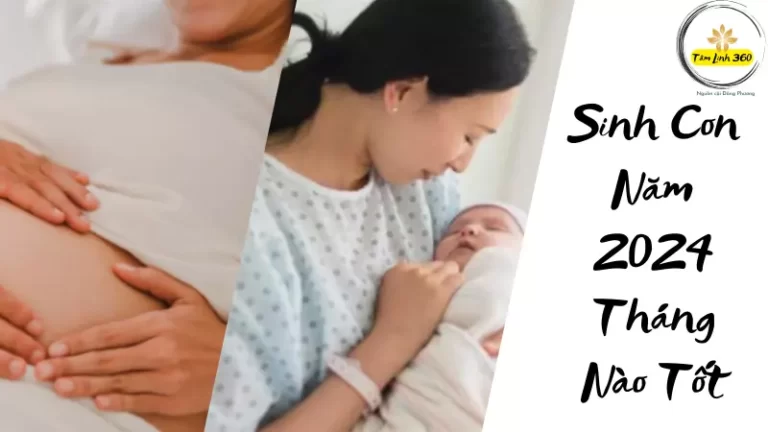 sinh con năm 2024 tháng nào tốt