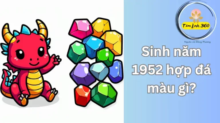 sinh nam 1952 hop da mau gi