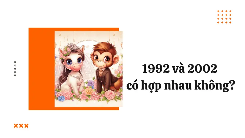 1992 va 2002 co hop nhau khong