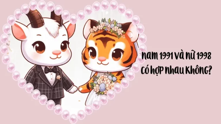 nam 1991 va nu 1998 co hop nhau khong