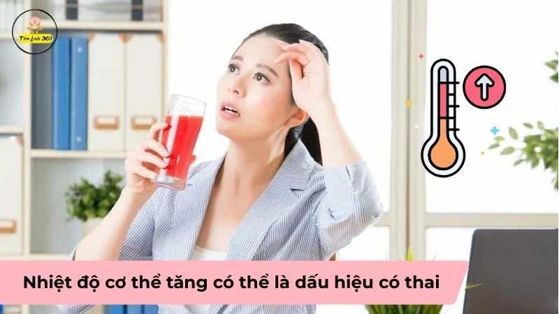 Nhiệt độ cơ thể tăng có thể là dấu hiệu có thai