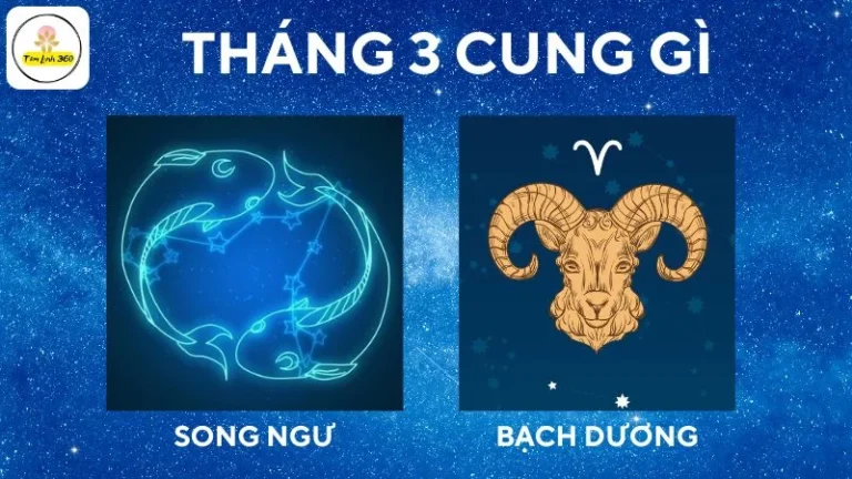 Sinh tháng 3 thuộc cung Song Ngư và Bạch Dương