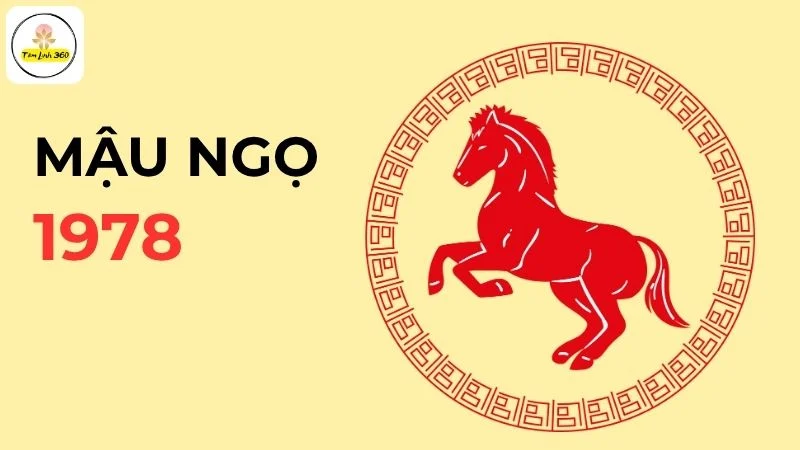 tong quan ve tuoi mau ngo 1978 Tổng quan về tuổi mậu ngọ 1978