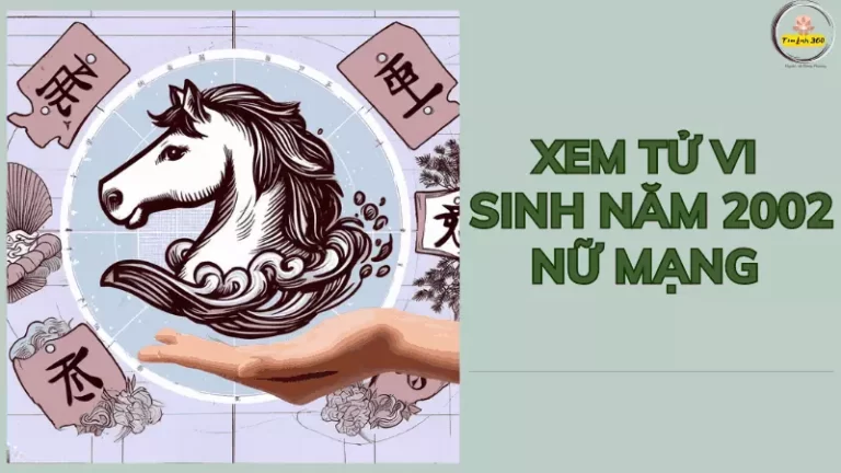 xem tu vi sinh nam 2002 nu mang