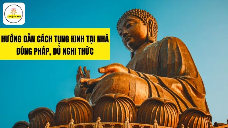 huong dan cach tung kinh tai nha Hướng dẫn cách tụng kinh tại nhà đúng pháp, đủ nghi thức