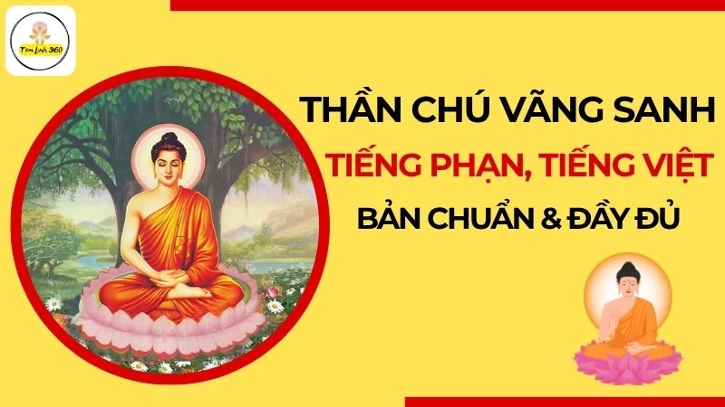 Thần Chú Vãng Sanh Tiếng Phạn, Tiếng Việt Bản Chuẩn & Đầy Đủ